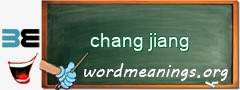 WordMeaning blackboard for chang jiang